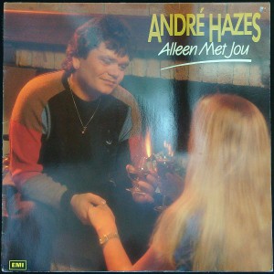ANDRÉ HAZES Alleen Met Jou (EMI 1A 068-12 7308 1) Holland 1985 LP